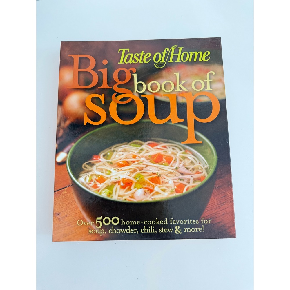 Taste of Home Big Book of Soup Cookbook 500+ Recipes Spiral Bound 9780898216103
